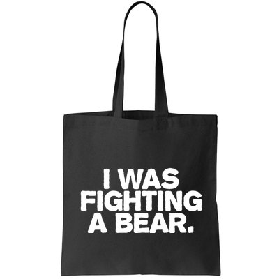 I Was Fighting A Bear Funny Injury Get Well Gift Bag