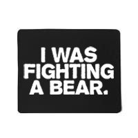 I Was Fighting A Bear Funny Injury Get Well Gift Mousepad