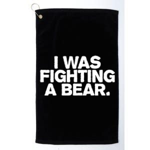 I Was Fighting A Bear Funny Injury Get Well Gift Platinum Collection Golf Towel