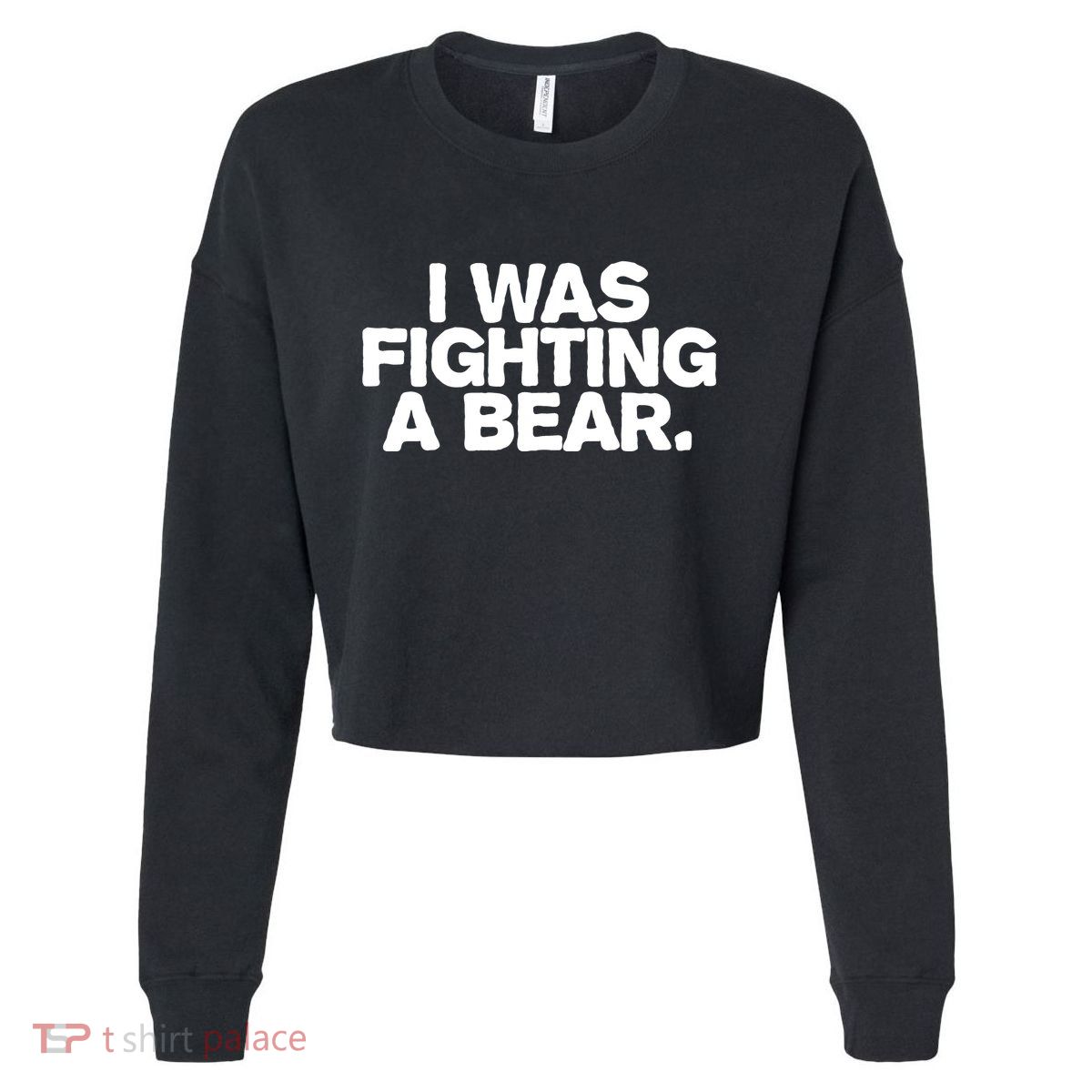 I Was Fighting A Bear Funny Injury Get Well Gift Cropped Pullover Crew