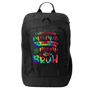 I Went From Mama To Mommy To Mom To Bruh Funny Mother Gag City Backpack