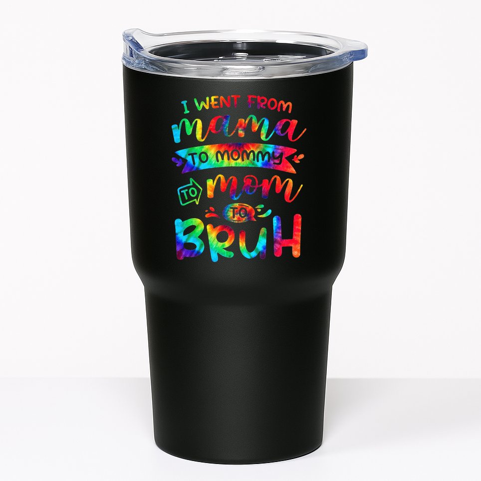 I Went From Mama To Mommy To Mom To Bruh Funny Mother Gag Tumbler