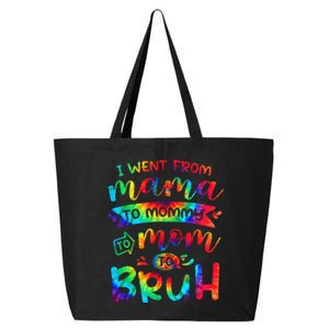 I Went From Mama To Mommy To Mom To Bruh Funny Mother Gag 25L Jumbo Tote