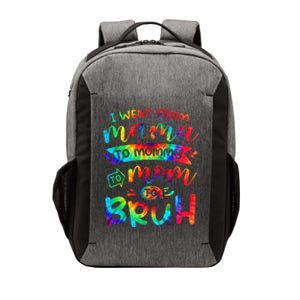 I Went From Mama To Mommy To Mom To Bruh Funny Mother Gag Vector Backpack