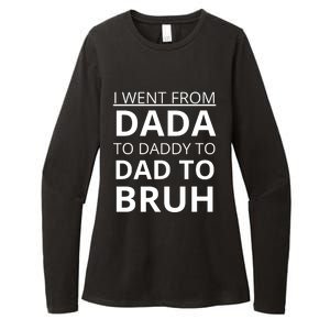 I Went From Dada To Daddy To Dad To Bruh Womens CVC Long Sleeve Shirt