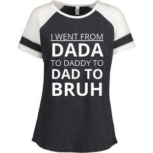 I Went From Dada To Daddy To Dad To Bruh Enza Ladies Jersey Colorblock Tee