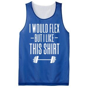 I Would Flex But I Like This Meaningful Gift Mesh Reversible Basketball Jersey Tank