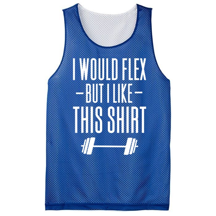 I Would Flex But I Like This Meaningful Gift Mesh Reversible Basketball Jersey Tank