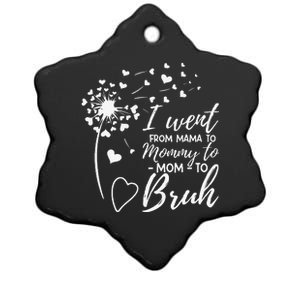 I Went From Mom Bruh Gifts Mothers Day Best Mom Ever Ceramic Star Ornament