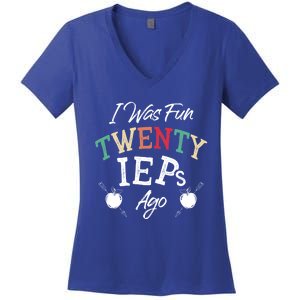 I Was Fun Twenty Ieps Ago Meaningful Gift Iep Sped Special Ed Teacher Gift Women's V-Neck T-Shirt