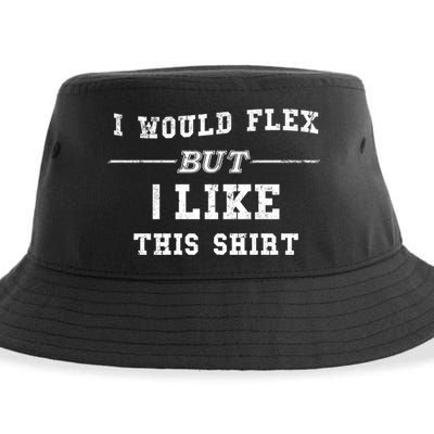 I Would Flex But I Like This Gift Funny Gift Sustainable Bucket Hat