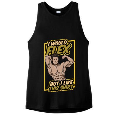 I Would Flex But I Like This Funny Gift Workout Sport Gym Gift Ladies PosiCharge Tri-Blend Wicking Tank