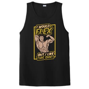 I Would Flex But I Like This Funny Gift Workout Sport Gym Gift PosiCharge Competitor Tank