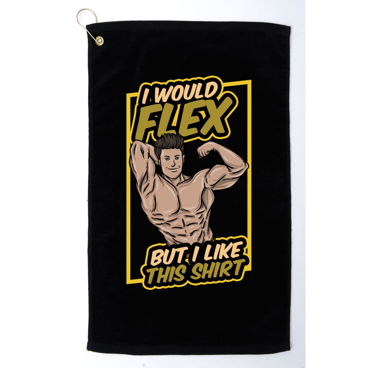 I Would Flex But I Like This Funny Gift Workout Sport Gym Gift Golf Towel