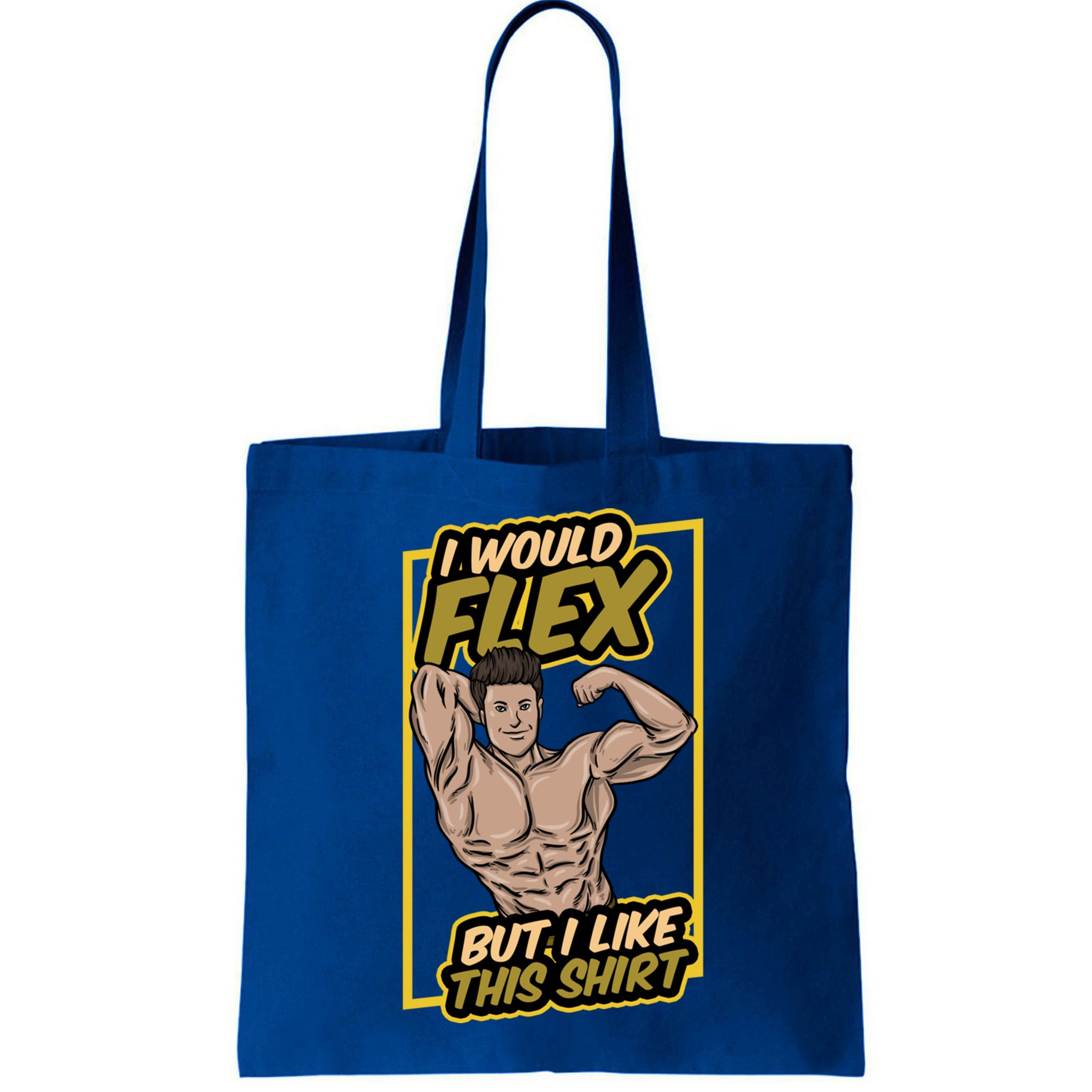I Would Flex But I Like This Funny Gift Workout Sport Gym Gift Bag