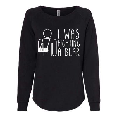 I Was Fighting A Bear Broken Arm Cool Gift Womens California Wash Sweatshirt