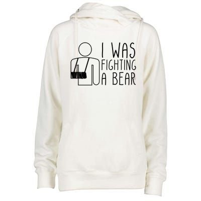 I Was Fighting A Bear Broken Arm Cool Gift Womens Funnel Neck Pullover Hood