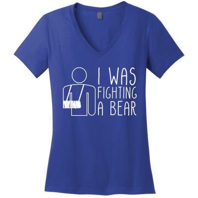 I Was Fighting A Bear Broken Arm Cool Gift Women's V-Neck T-Shirt