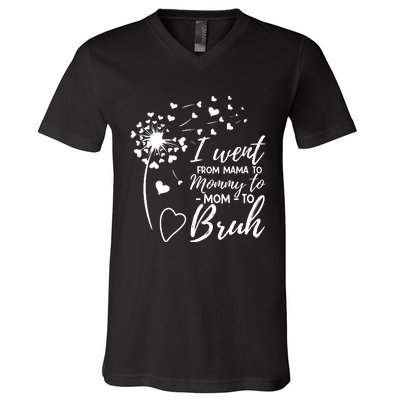 I Went From Mom Bruh Gifts Mothers Day Best Mom Ever V-Neck T-Shirt