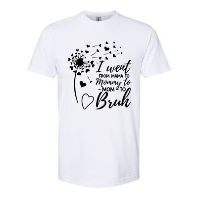 I Went From Mom Bruh Gifts Mothers Day Best Mom Ever Softstyle CVC T-Shirt