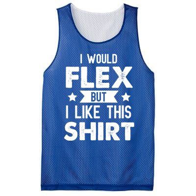 I Would Flex But I Like This Gift Funny Workout Gym Gift Mesh Reversible Basketball Jersey Tank