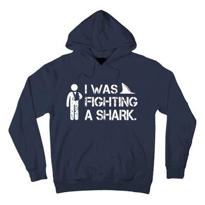 I Was Fighting A Shark Tall Hoodie