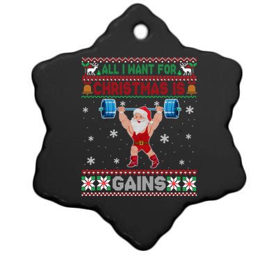 I Want For Christmas Is Gains Fitness Gym Ugly Xmas Sweater Cute Gift Ceramic Star Ornament