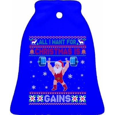 I Want For Christmas Is Gains Fitness Gym Ugly Xmas Sweater Cute Gift Ceramic Bell Ornament