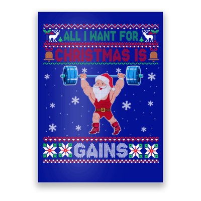 I Want For Christmas Is Gains Fitness Gym Ugly Xmas Sweater Cute Gift Poster