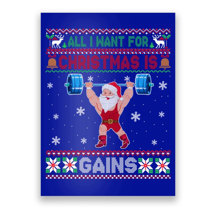 I Want For Christmas Is Gains Fitness Gym Ugly Xmas Sweater Cute Gift Poster