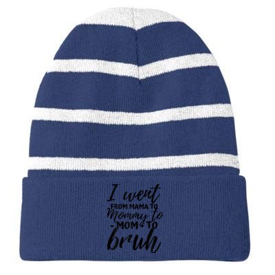 I Went From Mom Bruh Funny Mothers Day Gifts for Mom Striped Beanie with Solid Band