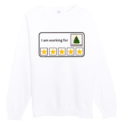 IM Working For Christmas Break 5 Stars Christmas Teacher Premium Crewneck Sweatshirt