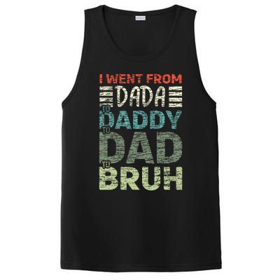 I Went From Dada To Daddy To Dad To Bruh Funny Fathers Day PosiCharge Competitor Tank