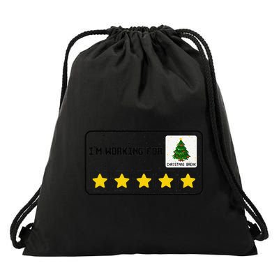 IM Working For Christmas Break 5 Stars Xmas Tree Bcba Rbt Drawstring Bag