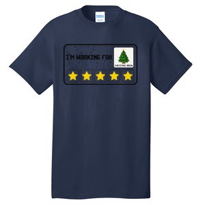 IM Working For Christmas Break 5 Stars Xmas Tree Bcba Rbt Tall T-Shirt