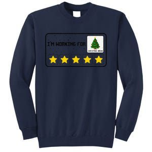 IM Working For Christmas Break 5 Stars Xmas Tree Bcba Rbt Tall Sweatshirt