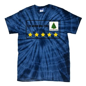 IM Working For Christmas Break 5 Stars Xmas Tree Bcba Rbt Tie-Dye T-Shirt