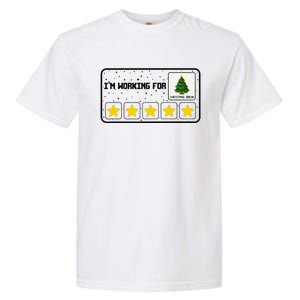 IM Working For Christmas Break 5 Stars Xmas Tree Bcba Rbt Garment-Dyed Heavyweight T-Shirt