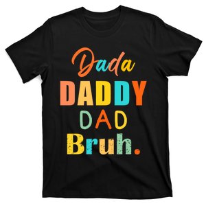 I Went From Dada To Daddy To Dad To Bruh Funny FatherS Day Premium T-Shirt