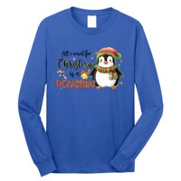 I Want For Christmas Is A Penguin Merry Christmas Gift Long Sleeve Shirt