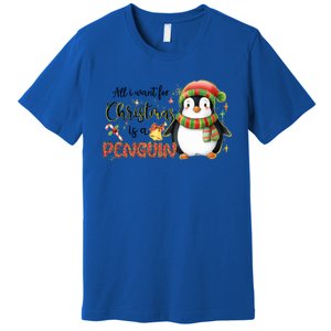 I Want For Christmas Is A Penguin Merry Christmas Gift Premium T-Shirt