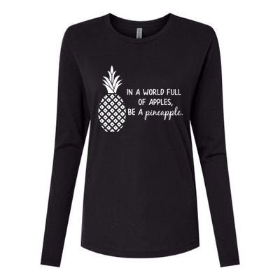 In World Full Of Apples Be Pineapple Motivational Gift Womens Cotton Relaxed Long Sleeve T-Shirt