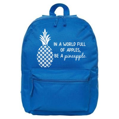 In World Full Of Apples Be Pineapple Motivational Gift 16 in Basic Backpack