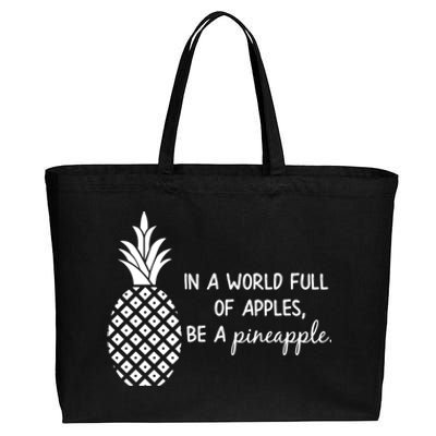 In World Full Of Apples Be Pineapple Motivational Gift Cotton Canvas Jumbo Tote