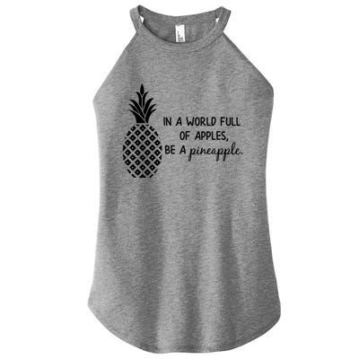 In World Full Of Apples Be Pineapple Motivational Gift Women’s Perfect Tri Rocker Tank