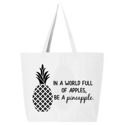 In World Full Of Apples Be Pineapple Motivational Gift 25L Jumbo Tote