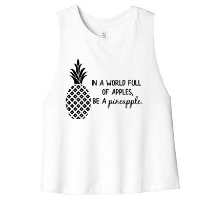 In World Full Of Apples Be Pineapple Motivational Gift Women's Racerback Cropped Tank