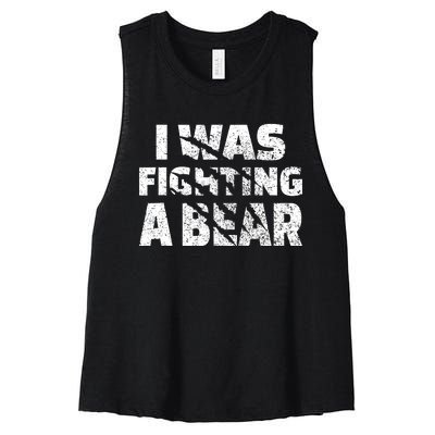 I Was Fighting A Bear Funny Bear Women's Racerback Cropped Tank