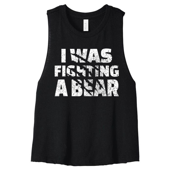 I Was Fighting A Bear Funny Bear Women's Racerback Cropped Tank