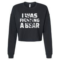 I Was Fighting A Bear Funny Bear Cropped Pullover Crew